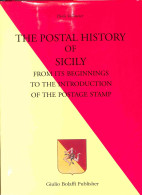 Biblioteca Filatelica - Italia - The Postal History Of Sicily - P. Vollmeier - Ed. Bolaffi Publisher 1998 - Other & Unclassified