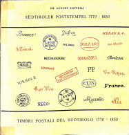 Biblioteca Filatelica - Italia - Timbri Postali Del Sudtirolo 1770/1850 - A. Zoppelli - Ed. 1976 - Altri & Non Classificati