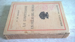 De Musset La Confessione Di Un Figlio Del Secolo Vallecchi Editore 1931 - Società, Politica, Economia