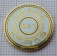 PAT14950 BOWLING CLUB CLMB BOWLIO  BALA PAYS DE GALLES En Version EGF - Bowling