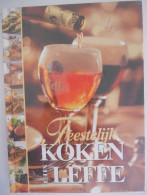 Feestelijk Koken Met LEFFE / Blond Bruin Abdijbier Bier Gerechten Kookboek Recepten Feesten Ale Bière - Practical
