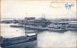 EGYPTE - Port Said - Maison Hollandaise - Carte Postale Ancienne - Sonstige & Ohne Zuordnung