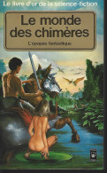 COLLECTIF - LE MONDE DES CHIMERES - POCKET- LIVRE D'OR  1981 - Presses Pocket