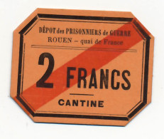 1918-1918 // P.O.W. // DEPÔT DE ROUEN // QUAI DE FRANCE // Bon De Deux Francs - Andere & Zonder Classificatie