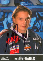 Autogramm Eishockey AK Maximilian Max Hofbauer Schwenninger Wild Wings 11-12 Landshut Rosenheim Villingen-Schwenningen - Sports D'hiver