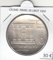 CR1940 MONEDA ISRAEL 10 LIROT 1968 PLATA - Israel