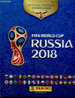 FIFA WORLD CUP RUSSIA 2018 - Official Licensed Sticker Album - COLLECTIF - 2018 - Libri