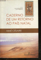 Caderno De Um Retorno Ao Pais Natal - AIME CESAIRE, Anisio Garcez Homem, Fabio Bruggeman - 2011 - Cultural