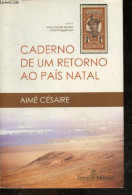 Caderno De Um Retorno Ao Pais Natal - AIME CESAIRE, Anisio Garcez Homem, Fabio Bruggeman - 2011 - Culture