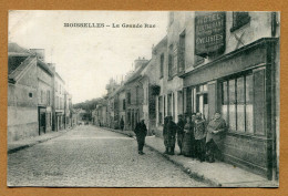 MOISSELLES  (95) : " LA GRANDE RUE " - Moisselles