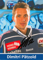 Autogramm Eishockey Dimitri Pätzold Schwenninger Wild Wings 13-14 EV Landshut Hannover Scorpions Villingen-Schwenningen - Sports D'hiver