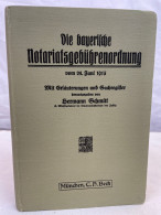 Die Bayerische Notariatsgebührenverordnung Vom 24.Juni 1915. - Recht