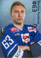 Autogramm Eishockey Markus Poukkula Schwenninger Wild Wings 19-20 Espoo HCB Bolzano Foes Grenoble Villingen-Schwenningen - Sports D'hiver