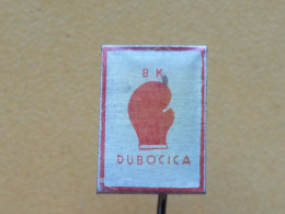 Badge Z-52-1 - BOX, BOXE, BOXING CLUB DUBOCICA, LESKOVAC, SERBIA - Pugilato