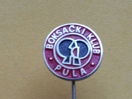 Badge Z-52-1 - BOX, BOXE, BOXING CLUB PULA, CROATIA - Boksen