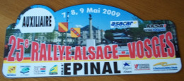 Plaque De Rallye  25° RALLYE ALSACE VOSGES  2009 - Rallye (Rally) Plates