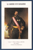 Monaco - Livre De 24 Pages - La Carrière D'un Navigateur - Albert 1er - Prince De Monaco - Briefe U. Dokumente