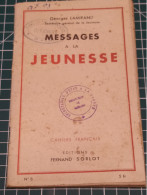 MESSAGE A LA JEUNESSE, GEORGES LAMIRAND 1941 - Francés