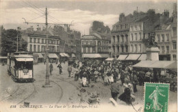 Dunkerque * La Place De La République * Tram Tramway * Marché Foire - Dunkerque