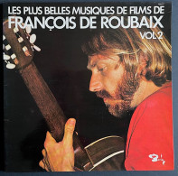 1977 - LP  33T - Les Plus Belles Musiques De Films De François De Roubaix - Vol.2 - Barclay 900 527 - Musica Di Film