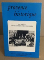 Provence Historique N° 155 / Artisanat Et Culturelles Industrielles - Ohne Zuordnung