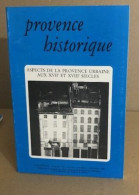 Provence Historique N° 154 / Aspects De La Provence Urbaine Aux XVII° Et XVIII° Siecles - Non Classificati