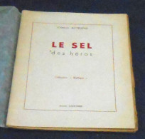 Le Sel Des Héros - Auteurs Français