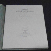 Lettres à René Guy Cadou 1937-1951 - Autori Francesi