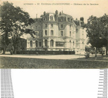 HR 63 AIGUEPERSE. Château De La Canière 1915 état Impeccable - Aigueperse