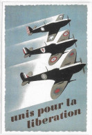 CP Ou Photo - Affiche Américaine, Diffusée En FRANCE à La Gloire De L'aviation Alliée "Unis Pour La LIBERATION" - Aviazione