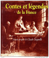 C1 CONTES LEGENDES DE FRANCE Seignolle RELIE Illustre PORT INCLUS France - Contes