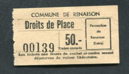 Ticket De Droit De Place De Marché (années 40/50) Reçu De 50c - Ville De Renaison - Environs De Roanne - Loire - 1950 - ...