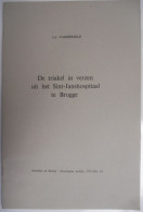 De Triakel In Verzen Uit Het Sint-Janshospitaal Te Brugge Door L.J. Vandewiele 1975-76 / Hospitaal Sint-Jan Kliniek - History