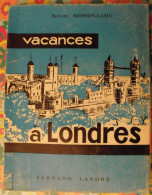 Vacances à Londres. Sylvette Brisson-Lamy. Fernand Lanore 1966 - Sin Clasificación