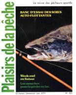 PLAISIRS DE LA PECHE N° 185 De 1979  Revue Des Pêcheurs Sportifs Week-end Suisse , Mouches Peche Lac - Caccia & Pesca