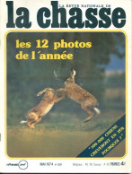La Revue Nationale De LA CHASSE N° 320 Mai 1974 Chevreuils , Grand Cocq , Fusil Etendard , Ball Trap - Jagen En Vissen