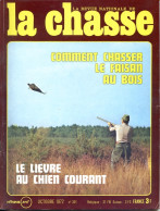 La Revue Nationale De LA CHASSE N° 301 Octobre 1972 Faisan Au Bois , Lievre Au Chien Courant , Chasse Les Hoirs - Caccia & Pesca