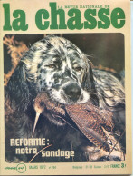 La Revue Nationale De LA CHASSE N° 294 Mars 1972 Coq De Bruyere , Bécasse Bécassier , Canards Canets - Jagen En Vissen