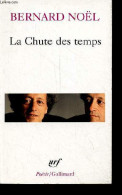 La Chute Des Temps Suivi De L'été Langue Morte, La Moitié Du Geste, La Rumeur De L'air, Sur Un Pli Du Temps - Collection - Autres & Non Classés