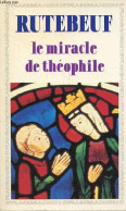 Le Miracle De Théophile - Collection GF-Flammarion N°467. - Rutebeuf - 1987 - Autres & Non Classés