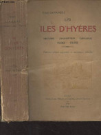 Les Iles D'Hyères, Monographie Des Iles D'or, Presqu'île De Giens (Porquerolles, Port-Cros, Ile Du Levant) - Histoire, D - Provence - Alpes-du-Sud