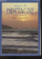 Images De Bretagne - HELIAS PIERRE-JAKEZ - SORET DANIEL - DUIGOU SERGE - 1996 - Bretagne