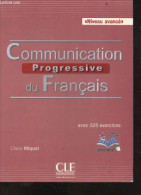 Communication Progressive Du Français - Niveau Avancé - CD Manquant - Avec 525 Exercices - "livre Web" - Claire Miquel- - Non Classés