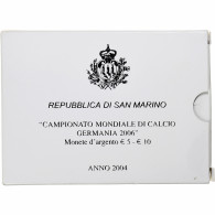 Saint Marin , 5 Euro Et 10 Euro, Coupe Du Monde En Allemagne - 2006, 2004, Set - San Marino