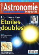 ASTRONOMIE Magazine  N° 69 Revue Des Astronomes Amateurs , Univers Etoiles Doubles - Ciencia