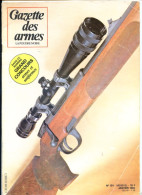 GAZETTE DES ARMES Poudre Noire N° 101 Militaria Revolver Galand 1870 , Fusil Mitrailleur Bren , Manufactures Mutzig - Frans