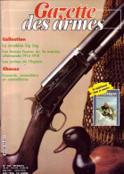 GAZETTE DES ARMES N° 154 Militaria Carabine Zig Zag , Lances Fusées Marine Allemande , Armes Espace , Chasse Canards - Français