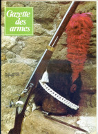 GAZETTE DES ARMES  N° 77 Militaria Fusil Garde Impériale , FR F1 , Mousqueton Arcelin , Action Aéroportée , Carabine Ste - Francese