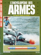 ENCYCLOPEDIE DES ARMES N° 132 Armes Sous Marines Modernes  Torpilles Mines  ,  Militaria Forces Armées - Francese
