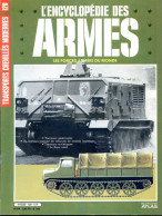 ENCYCLOPEDIE DES ARMES N° 129 Transports Chenillés Modernes Tracteurs Americains Sovietiques ,  Militaria Forces Armées - Francese